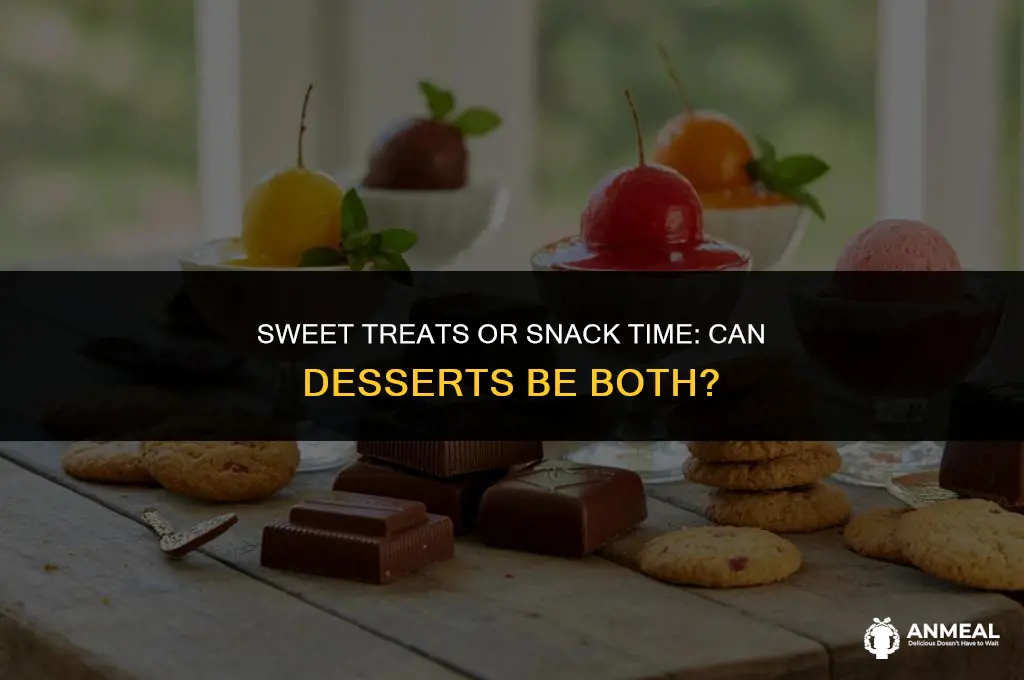 can desserts be snacks