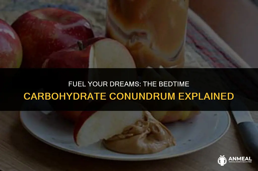 can eat a carbohydrate snack 1 hour before bedtime ati