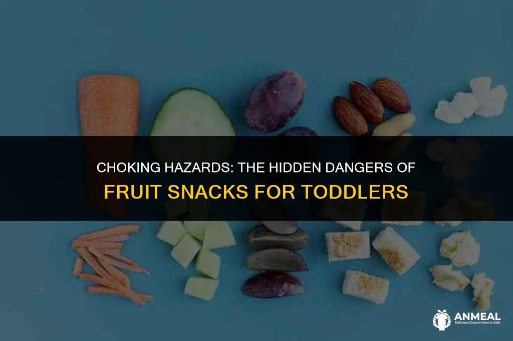 can fruit snacks get caught in a toddler