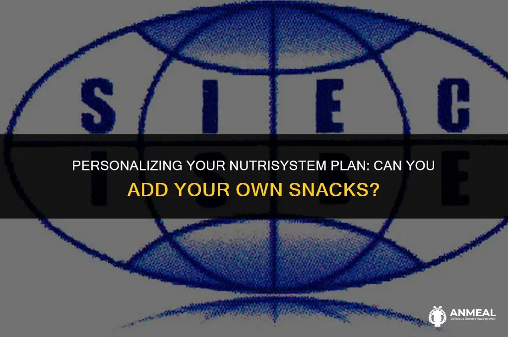 can i add my own snacks to nutrisystem
