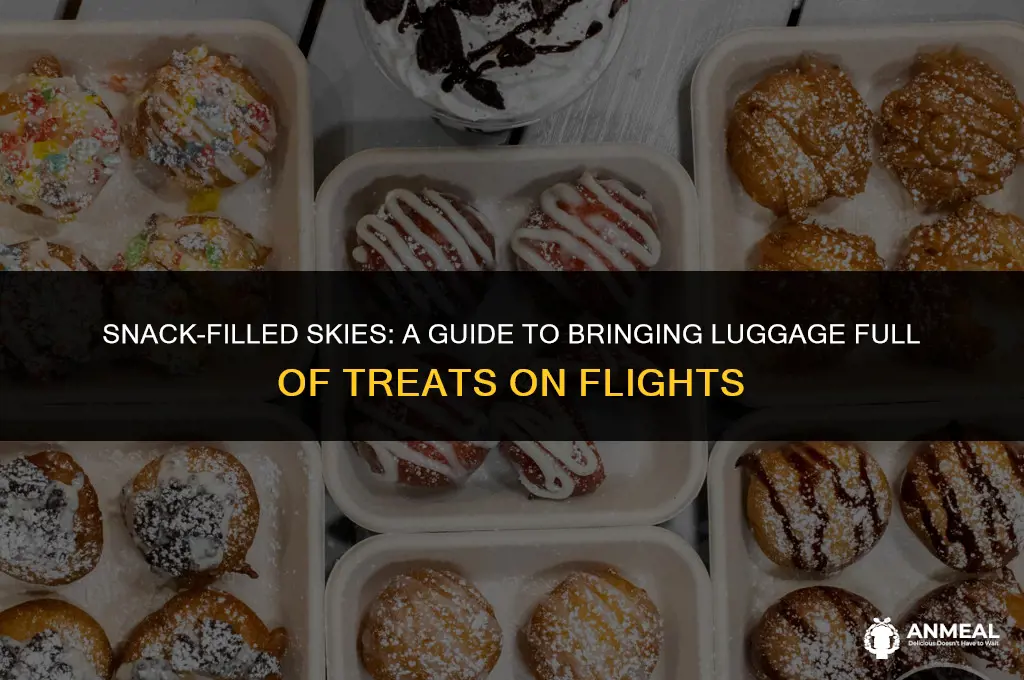 can i bring luggage full of snack food on flights