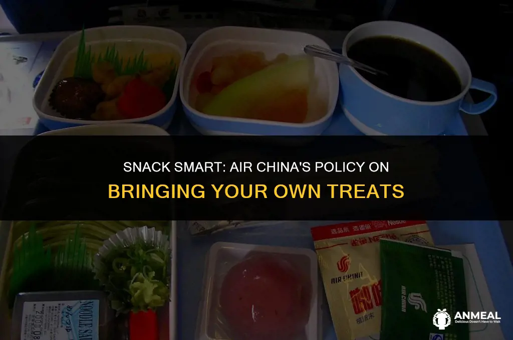 can i bring my own snacks on air china