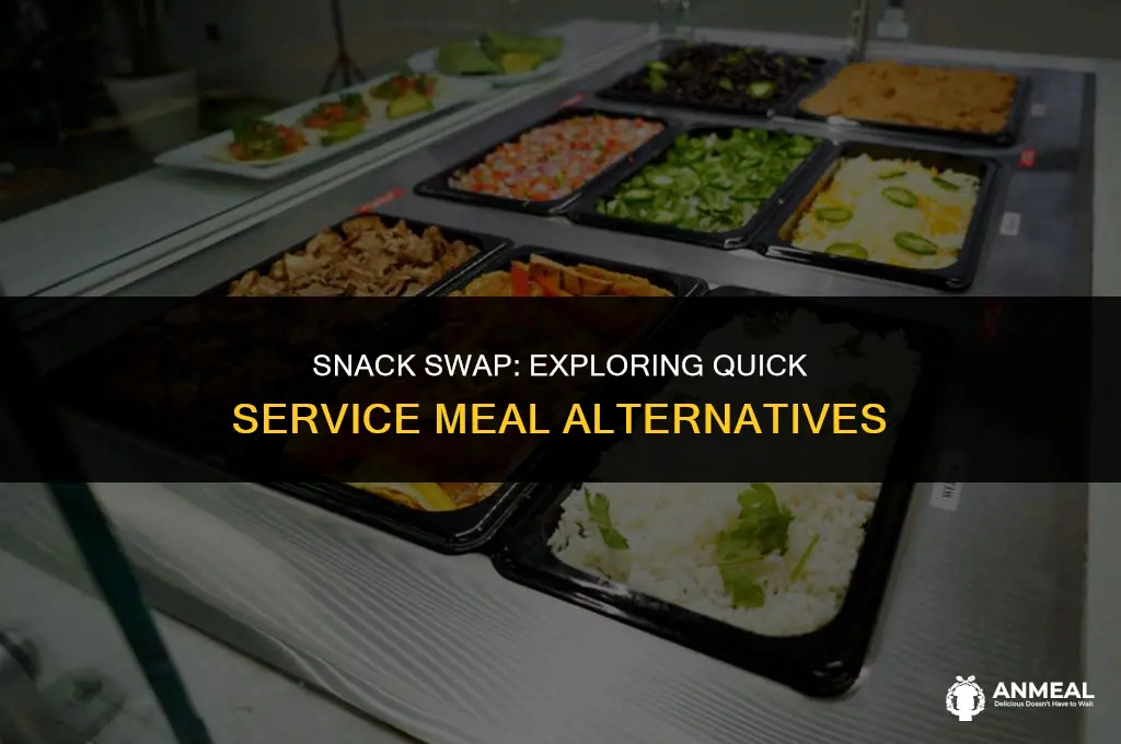 can you exchange quick service meals for snacks