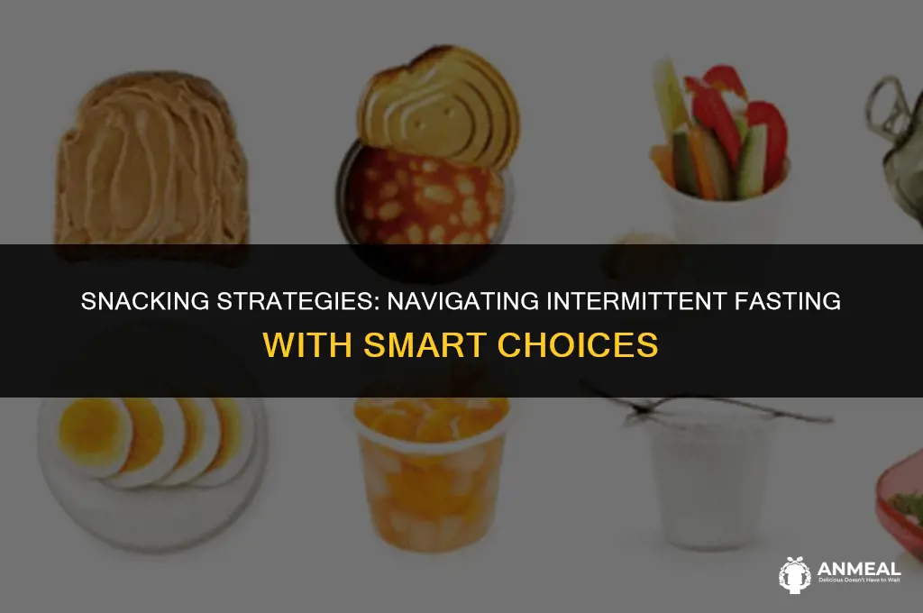can you snack during intermittent fasting