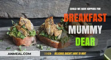 The Delicious Breakfast: Kippers, Mummy Dear!