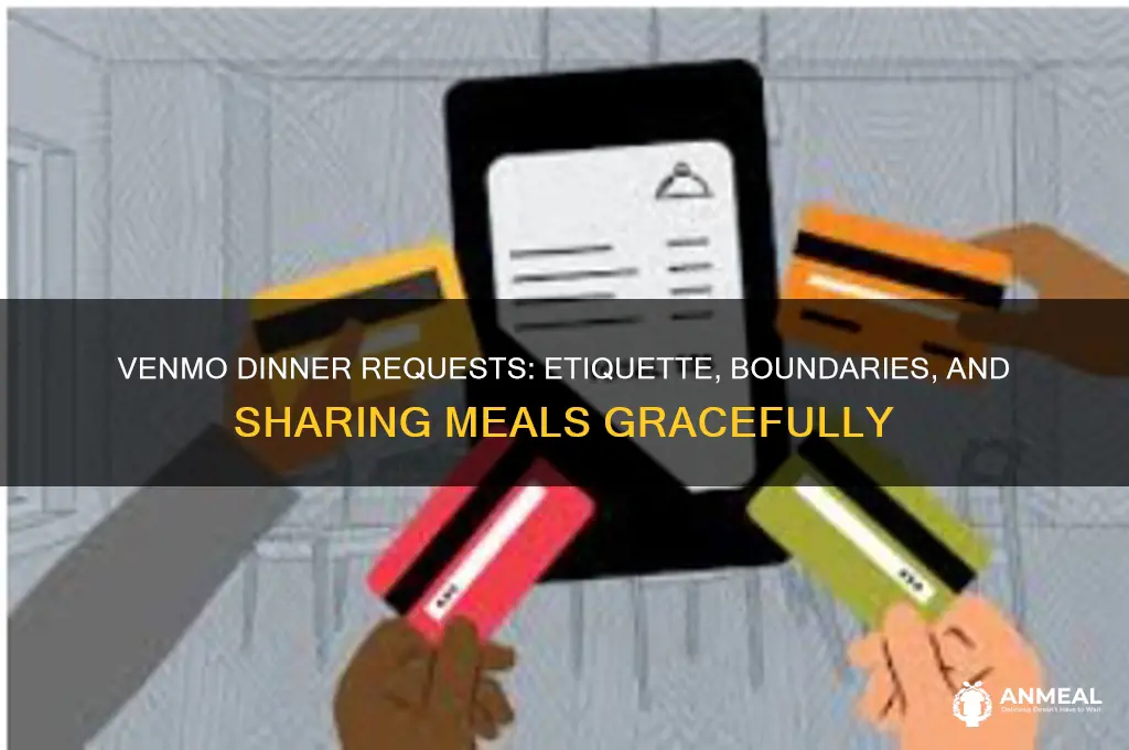 could you please share dinner with me venmo