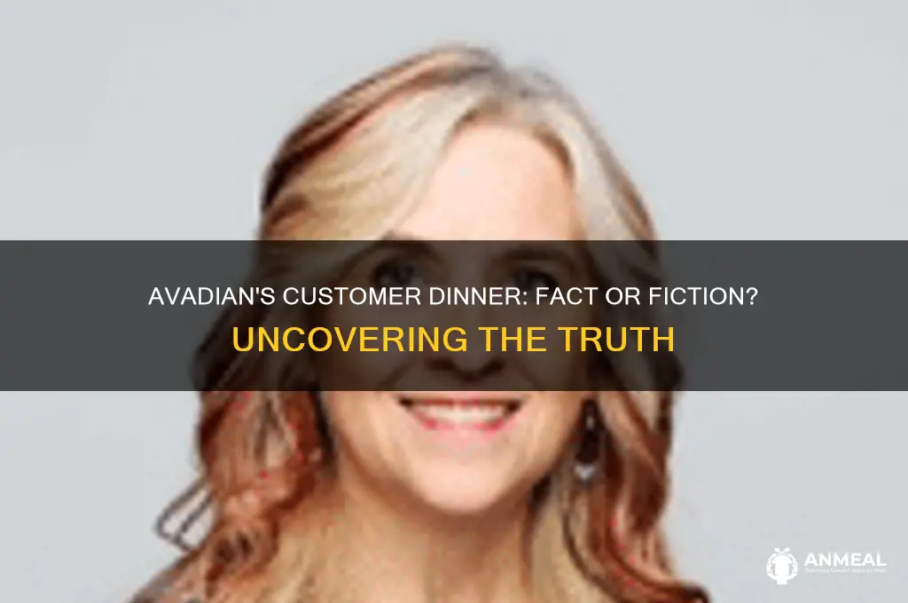 did avadian really provide dinner for customer
