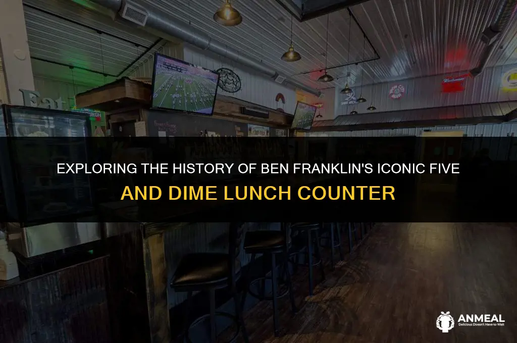 did ben franklin 5 & 10 have a lunch counter