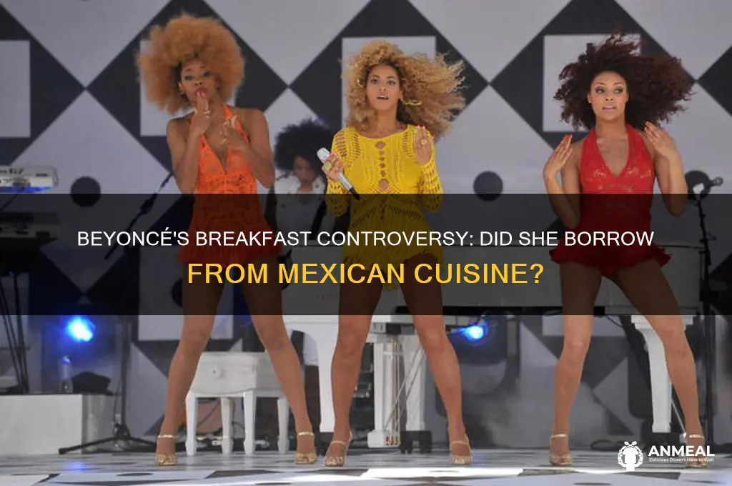 did beyonce copy mexican breakfast