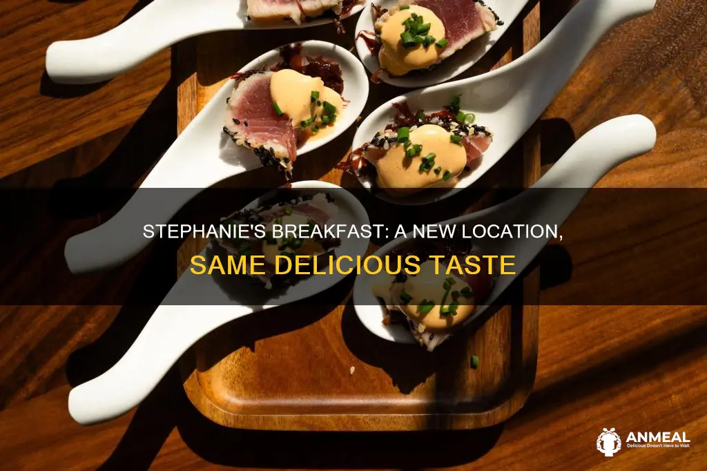 did breakfast at stephanie
