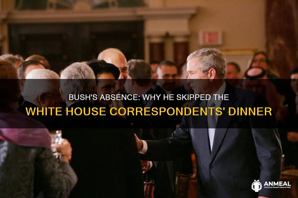 did bush go tothe corrrespondence dinner