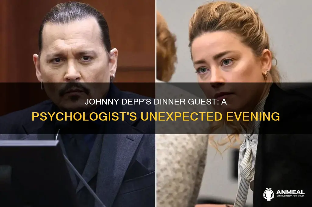 did depp have psychologist over for dinner