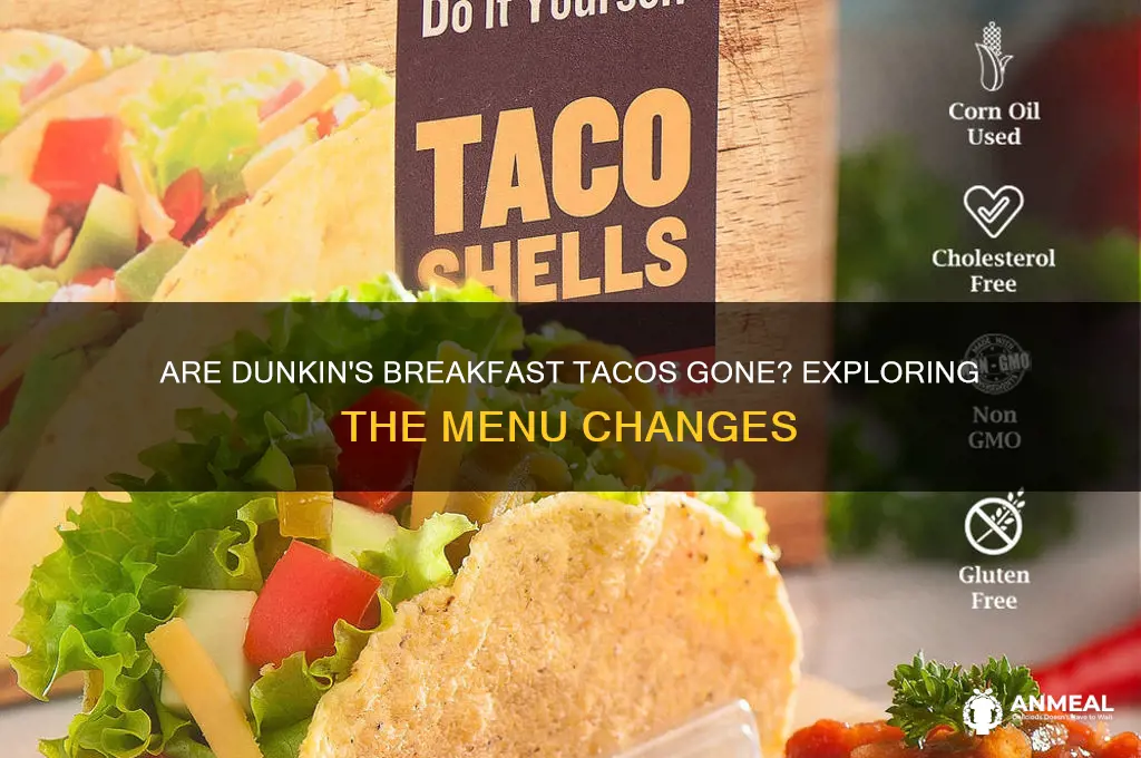 did dunkin discontinue breakfast tacos