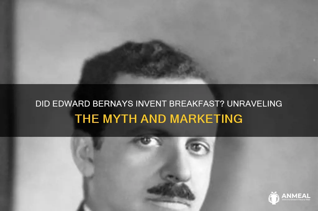 did edward bernays invent breakfast