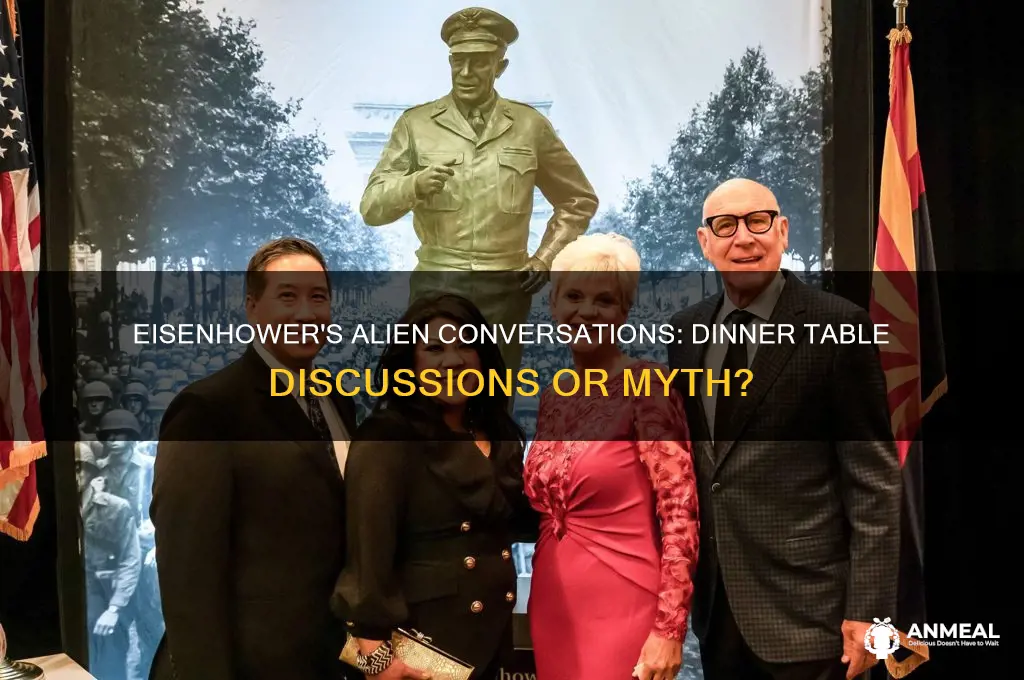 did eisenhauer talk about aliens at the dinner table
