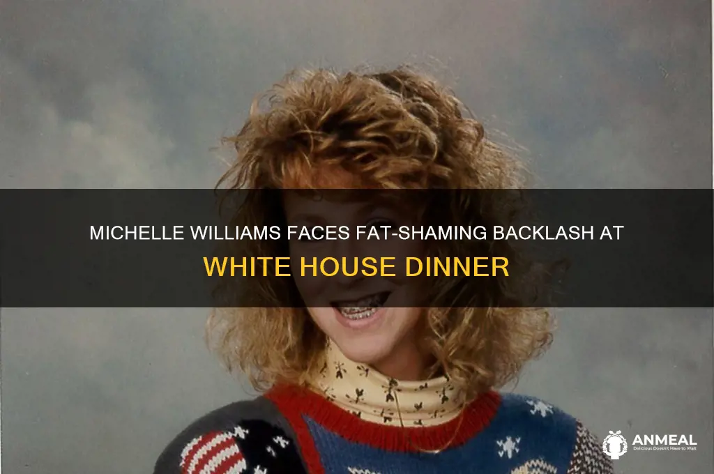 did fat shaming michelle williams white house dinner