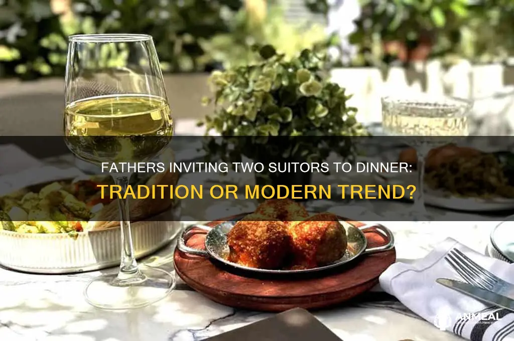 did fathers invite two suitors to dinner
