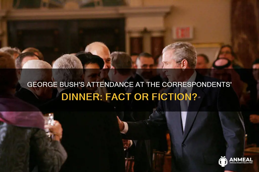 did george bush attend correspondents dinner