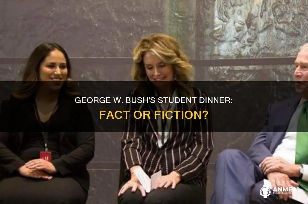 did george w bush have dinner with studetns