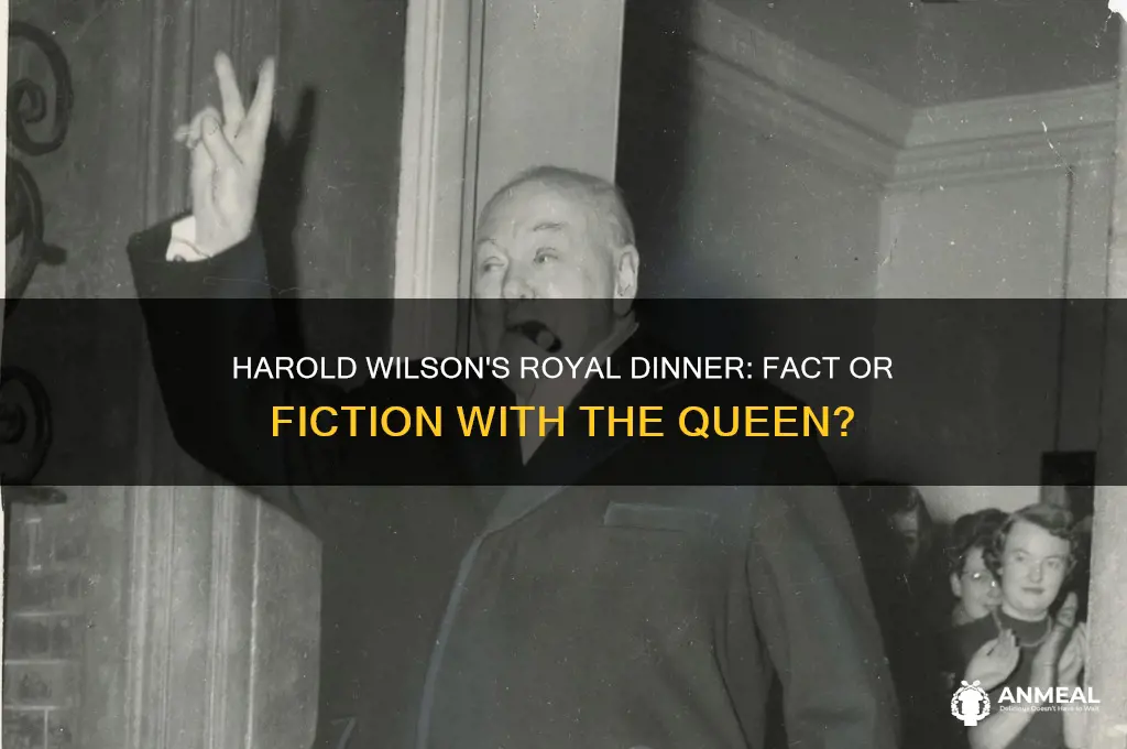 did harold wilson have dinner with the queen