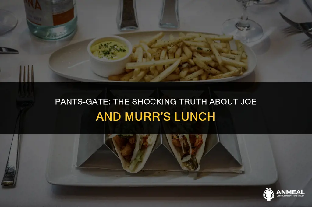 did joe really put murrs lunch in his pants