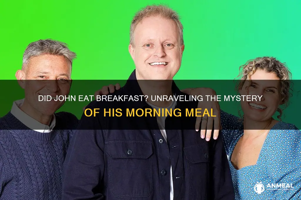 did john the breakfast