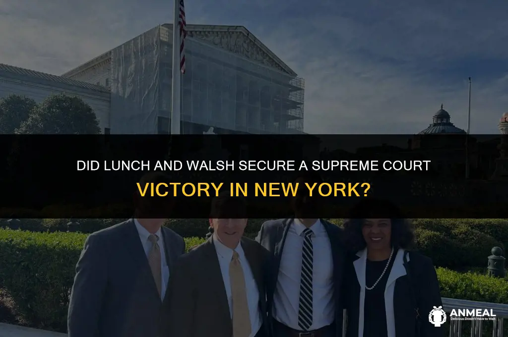 did lunch and wlash win sup ct in nys