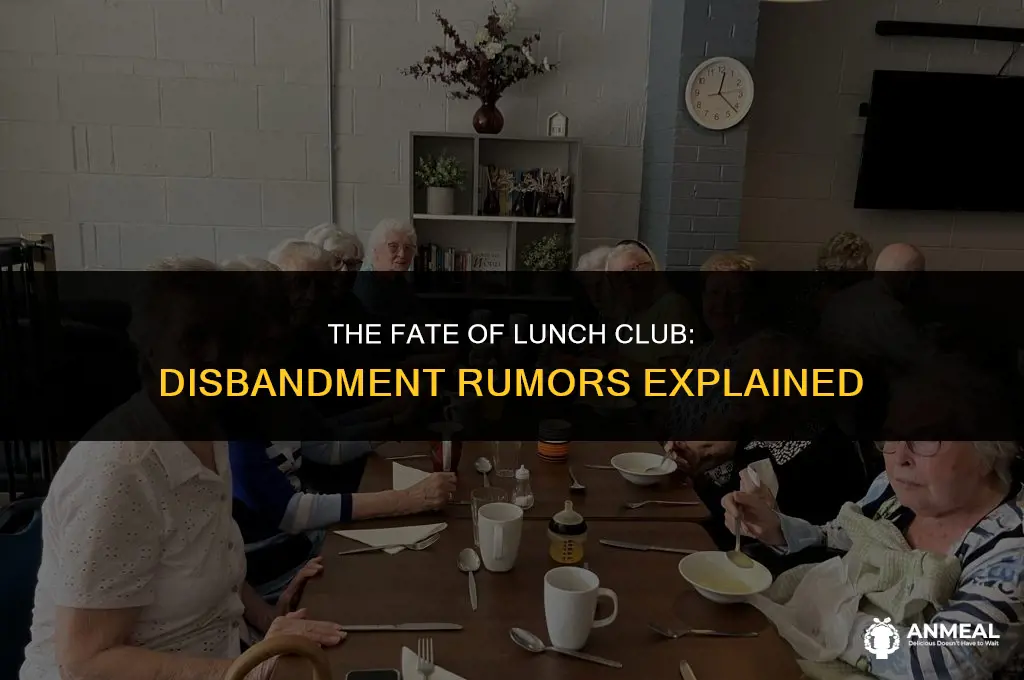 did lunch club disband