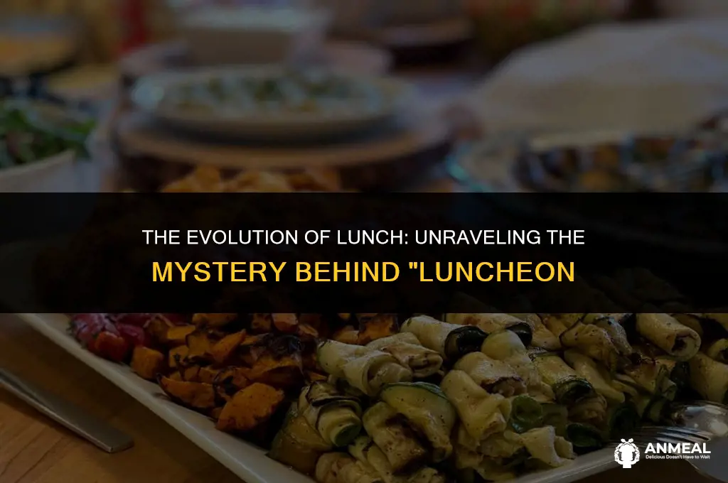 did lunch come from luncheon