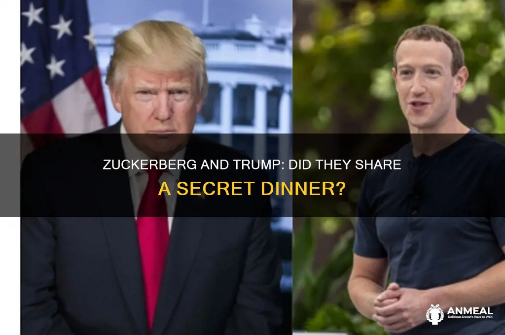 did mark zuckerberg have dinner with trump