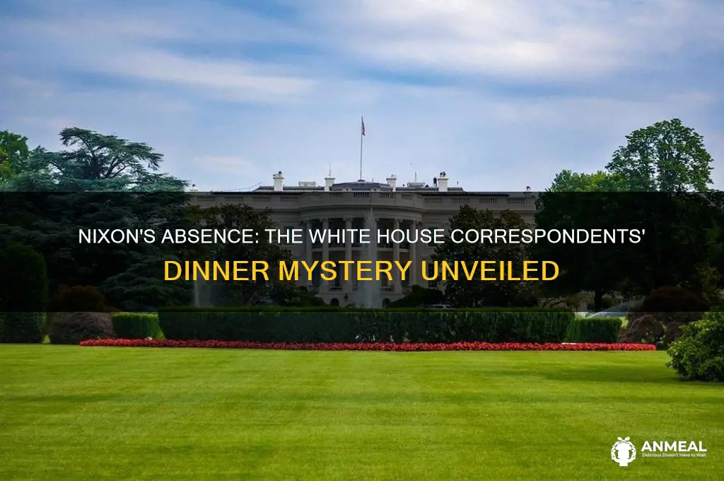 did nixon attend the white house correspondent dinner