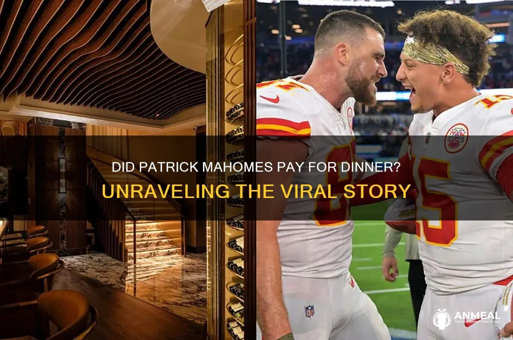 did patrick mahomes pay for dinner