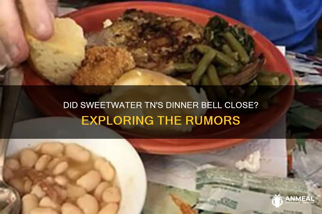 did the dinner bell close in sweetwayer tn