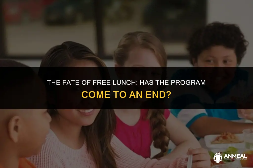 did the free lunch program end