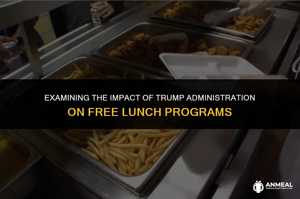 did trump administration cut free lunch