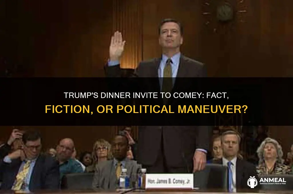 did trump invite comey to dinner