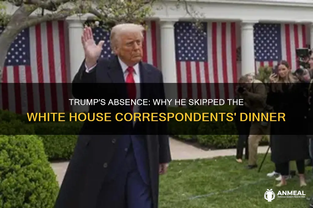 did trump skip the white house corrospondense dinner