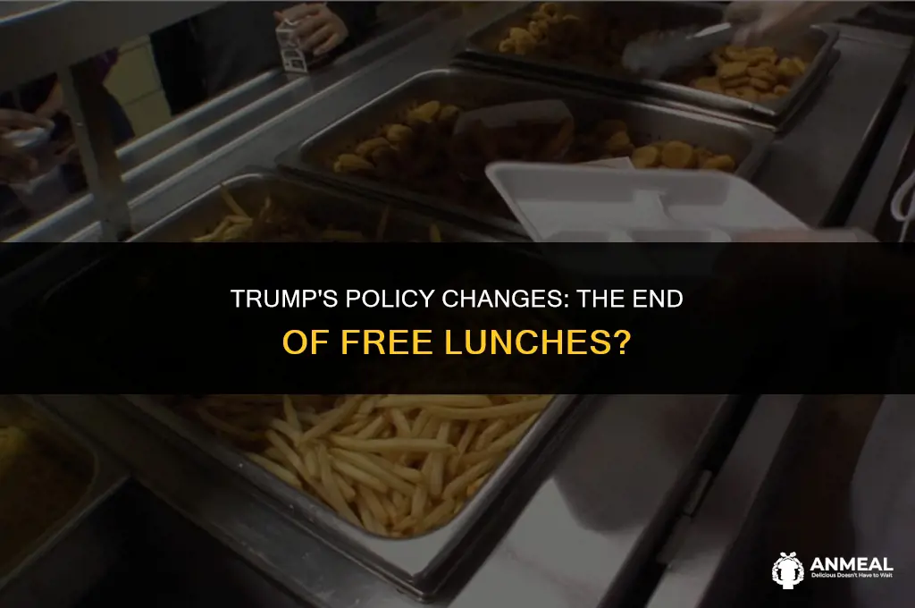 did trump stop free lunches