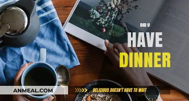 Did You Have Dinner? Exploring the Importance of Evening Meals