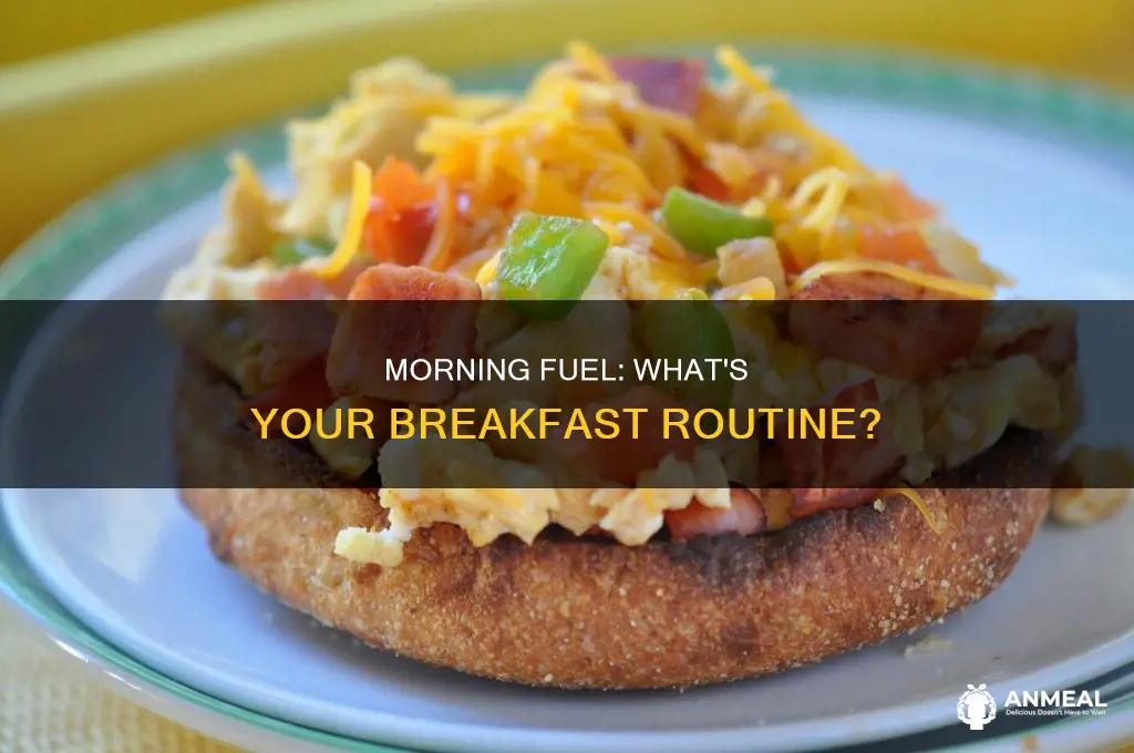 did you have breakfast this morning