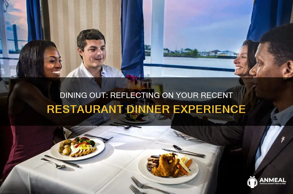 did you have dinner from restaurant