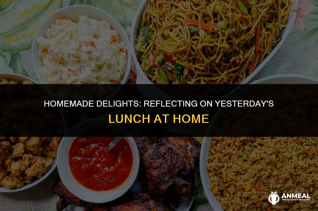 did you have lunch at home yesterday