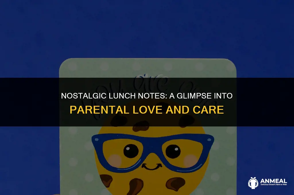 did your parents write you lunch notes