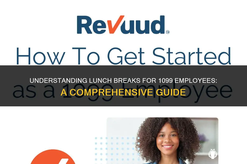 do 1099 employees have to take a lunch