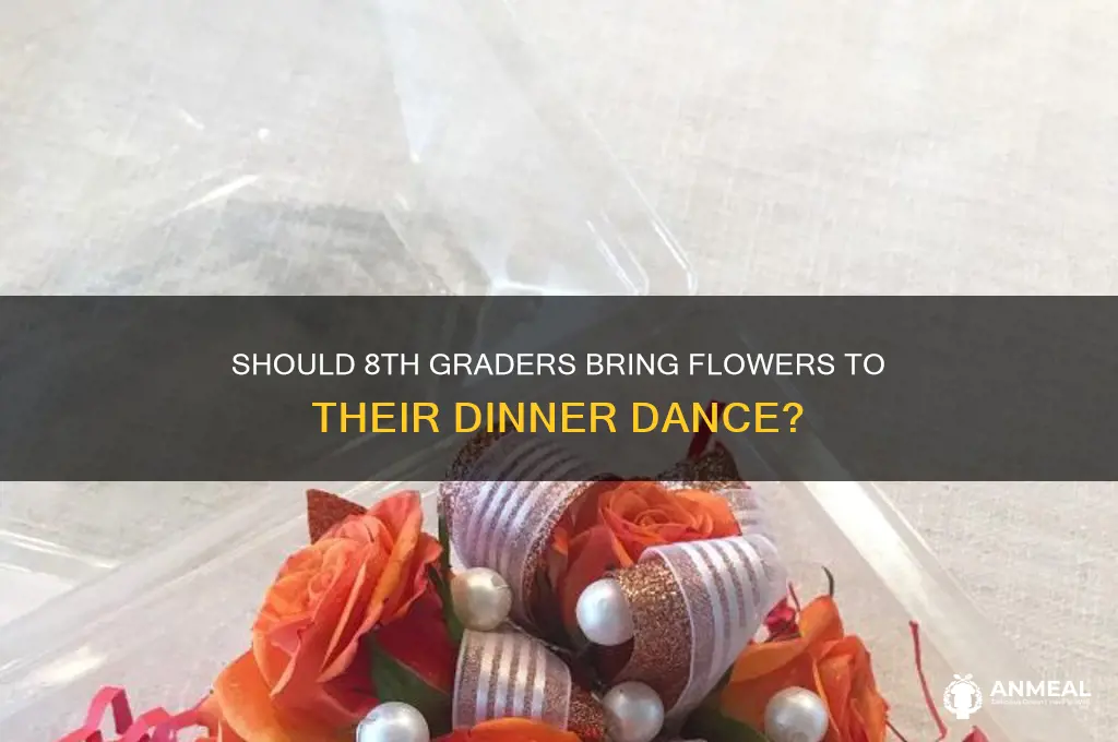 do 8th graders give flowers for dinner dance