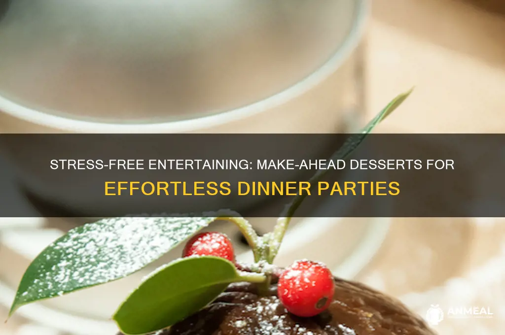 do ahead dinner party desserts