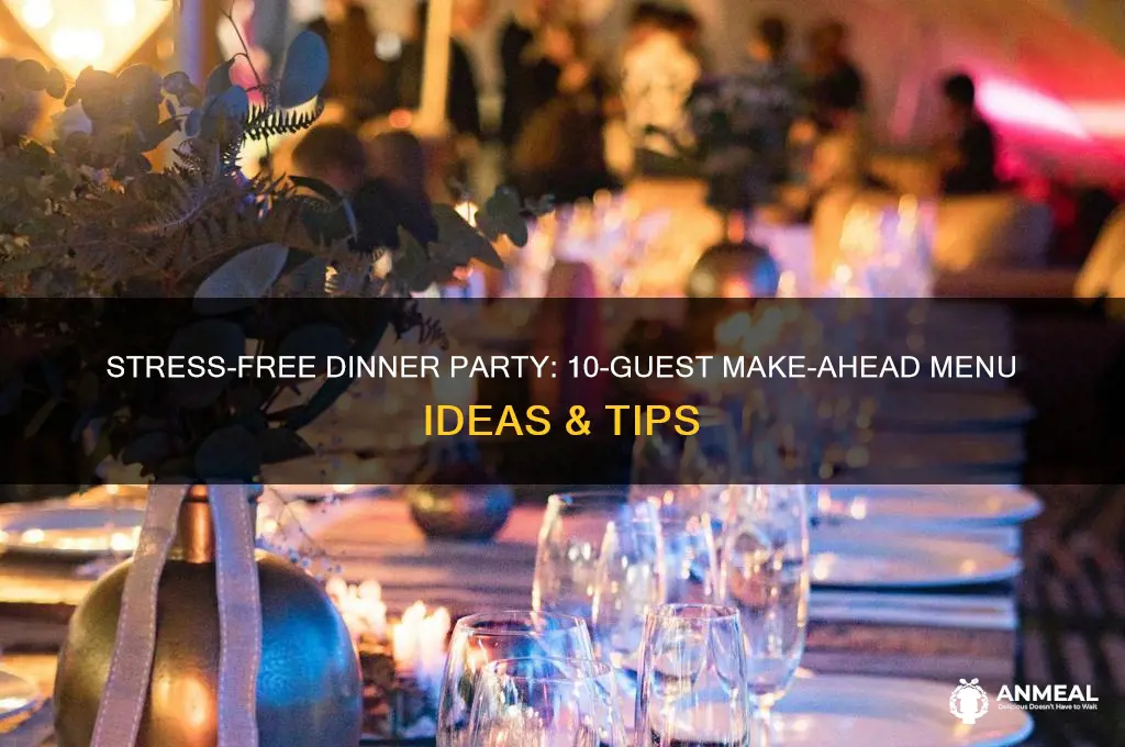 do ahead dinner party for 10