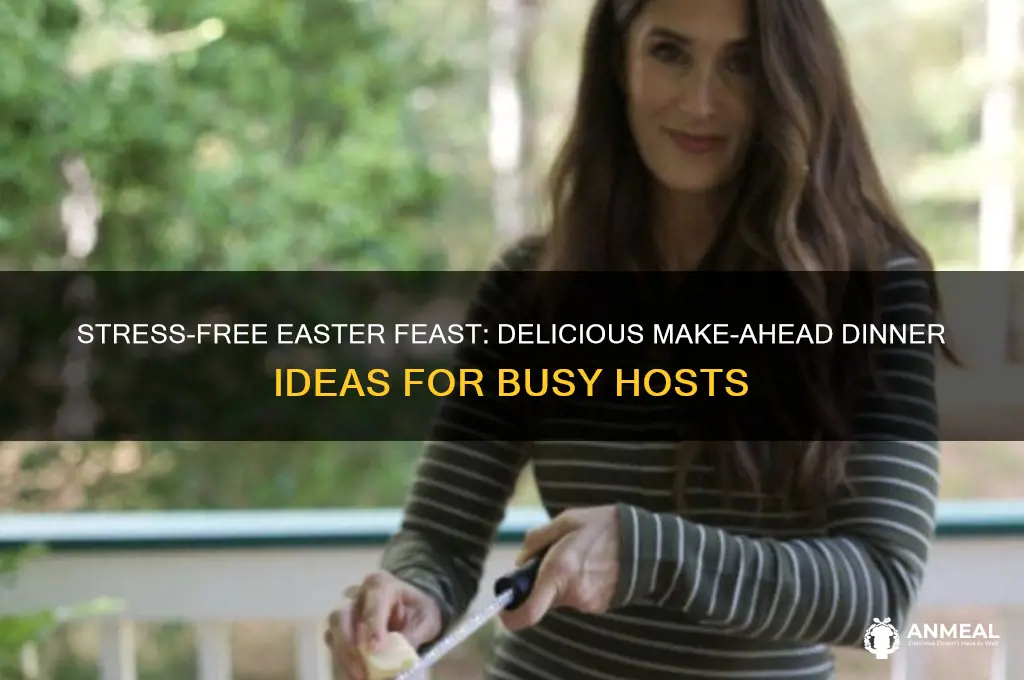 do ahead easter dinner