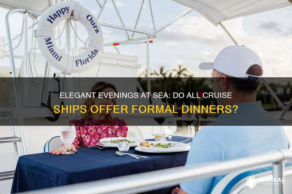 do all cruise ships have elegant dinner nights