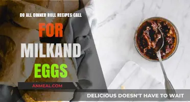 Do All Dinner Roll Recipes Require Milk and Eggs?